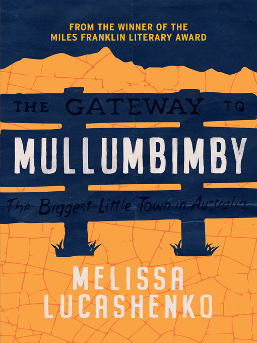 Title details for Mullumbimby by Melissa Lucashenko - Available